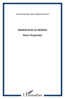 Morts sur le morne : Série Tropicalia