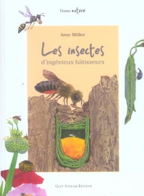 Les insectes, d'ingenieux batisseurs