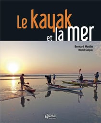 Le kayak et la mer (3e édition)