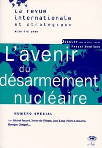 La revue internationale et strategique n.30 - l'avanir du désarmement nucléaire