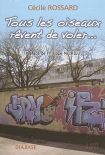 Tous les oiseaux revent de voler...