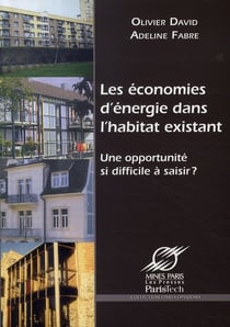Les économies d'énergie dans l'habitat existant - une opportunité si difficile à choisir ?