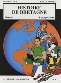 Histoire de Bretagne t.9 - Bretagne 2000