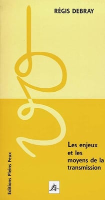 Les enjeux et les moyens de la transmission