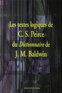 Les textes logiques de peirce dans le baldwin dictionary