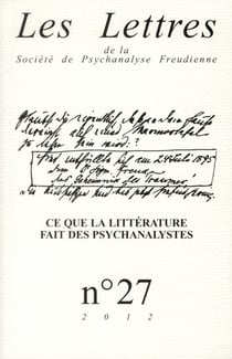 Les lettres de la Société de Psychanalyse Freudienne n.27 : ce que la littérature fait des psychanalystes