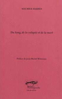 Du sang, de la volupté et de la mort