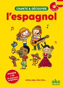 Chante & découvre : l'espagnol