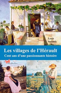 Villages de l'Hérault, 100 ans d'histoire