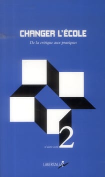 Changer l'école - de la critique aux pratiques