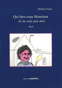 Qui êtes-vous Monsieur - je ne suis pas moi