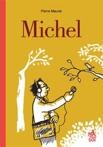 Michel Tome 1 : Michel et les temps modernes