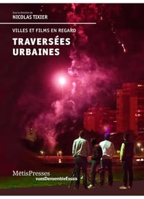 Traversées urbaines - villes et films en regard