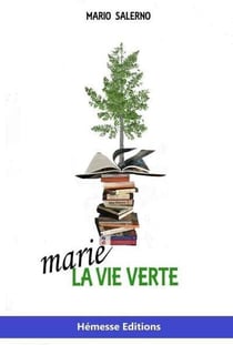 Marie, la vie verte