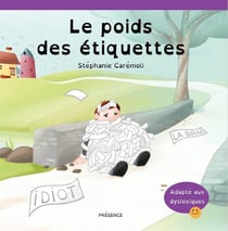 Le poids des étiquettes (livre servant de référence de base contre le harcèlement) : Livre jeunesse servant de référence de base contre le harcèlement moral