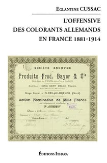 L'offensive des colorants allemands en France, 1881-1914