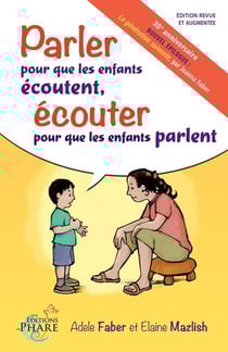 Parler pour que les enfants écoutent - écouter pour que les enfants parlent