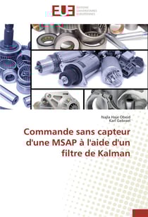 Commande sans capteur d'une msap a l'aide d'un filtre de kalman