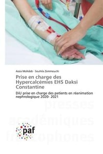 Prise en charge des Hypercalcémies EHS Daksi Constantine : DiU prise en charge des patients en réanimation nephrologique 2020- 2021