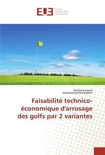 Faisabilite technico-economique d'arrosage des golfs par 2 variantes
