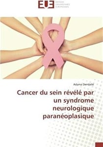 Cancer du sein révélé par un syndrome neurologique paranéoplasique