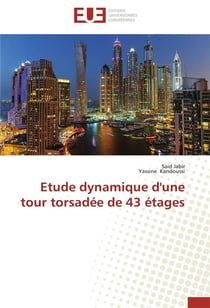 Etude dynamique d'une tour torsadee de 43 etages