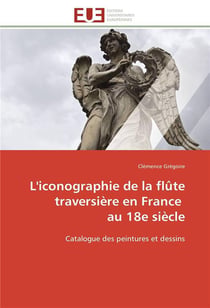 L'iconographie de la flute traversiere en france  au 18e siecle