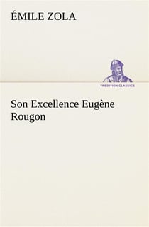 Son excellence eugène rougon