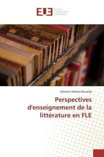 Perspectives d'enseignement de la litterature en FLE