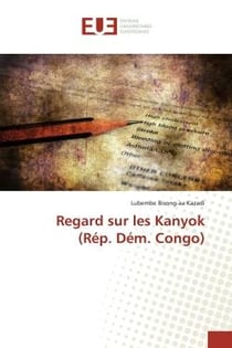 Regard sur les Kanyok (REp. DEm. Congo)