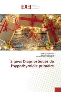 Signes Diagnostiques de l'hypothyroIdie primaire
