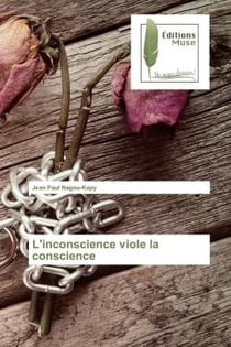 L'inconscience viole la conscience