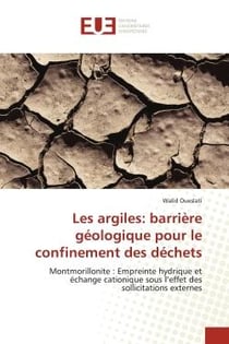 Les argiles: barrière géologique pour le confinement des déchets