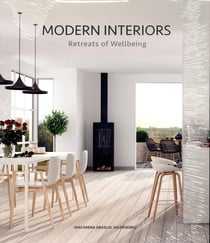 Modern interiors - retreats of wellbeing