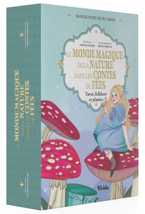 Le monde magique de la nature dans les contes de fées : Tarot, folklore et plantes