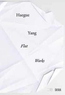 Haegue Yang : Flat works