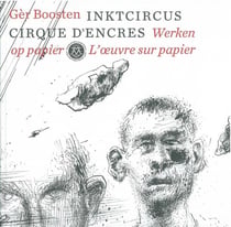 Ger Boosten, cirque d'encres, l'oeuvre sur papier