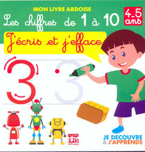 Mon livre ardoise Tome 3 : Les chiffres de 1 à 10 - J'écris et j'efface