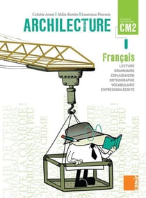 ARCHILECTURE : livre de l'élève - CM2