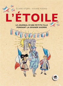L'étoile - journal petite fille pendant la Grande Guerre