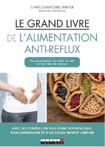 Le grand livre de l'alimentation anti-reflux