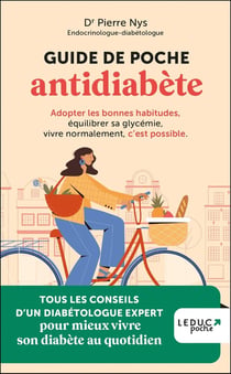 Guide de poche antidiabète : Adopter les bonnes habitudes, équilibrer sa glycémie, vivre normalement