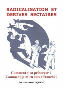 Radicalisation et emprise sectaire : comment s'en préserver ? comment je m'en suis affranchi ?