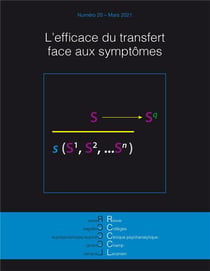 Revue des collèges de clinique psychanalytique du champ lacanien n°20 : L efficace du transfert face aux symptômes