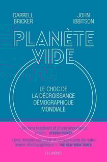Planète vide - le choc de la décroissance démographique mondiale