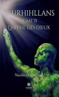 Saurhihllans : Tome II : L'abysse des dieux