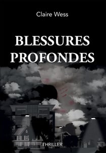Blessures profondes