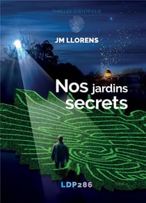 LDP286 : Nos jardins Secrets