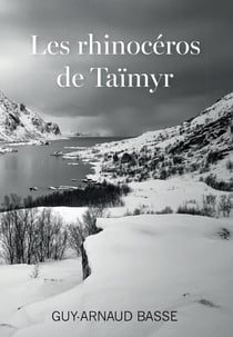 LES RHINOCÉROS DE TAÏMYR