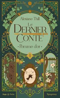 Le dernier conte Tome 1 : Pomme d'or